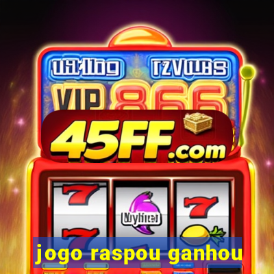 jogo raspou ganhou